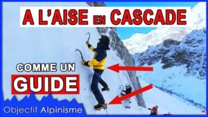 TUTORIEL : Débuter la CASCADE de GLACE avec 3 ETAPES